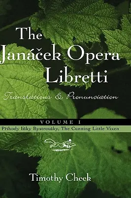 Pr'hody lisky Bystrousky, Mica vrăjitoare vicleană: Traduceri și Pronunție - Pr'hody lisky Bystrousky, The Cunning Little Vixen: Translations and Pronunciation