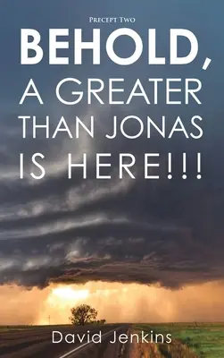 Preceptul doi; Iată, un mai mare decât Jonas este aici!!! - Precept two; Behold, A Greater Than Jonas Is Here!!!