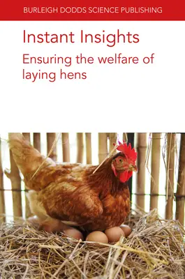 Instant Insights: Asigurarea bunăstării găinilor ouătoare - Instant Insights: Ensuring the Welfare of Laying Hens