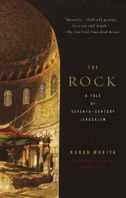 The Rock: O poveste din Ierusalimul secolului al VII-lea - The Rock: A Tale of Seventh-Century Jerusalem