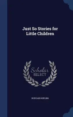 Just So Stories for Little Children