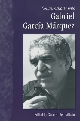 Conversații cu Gabriel Garca Mrquez - Conversations with Gabriel Garca Mrquez