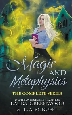 Academia de Magie și Metafizică: Seria completă - Magic and Metaphysics Academy: The Complete Series