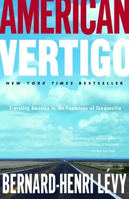 American Vertigo: Călătorind în America pe urmele lui Tocqueville (American Vertigo: Traveling America in the Footsteps of Tocqueville) - American Vertigo: Traveling America in the Footsteps of Tocqueville