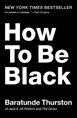 Cum să fii negru - How to Be Black