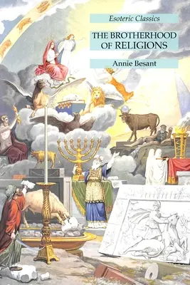 Frăția religiilor: Clasici ezoterici - The Brotherhood of Religions: Esoteric Classics