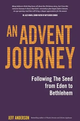 O călătorie de Advent: Urmărind sămânța de la Eden la Betleem - An Advent Journey: Following The Seed from Eden to Bethlehem