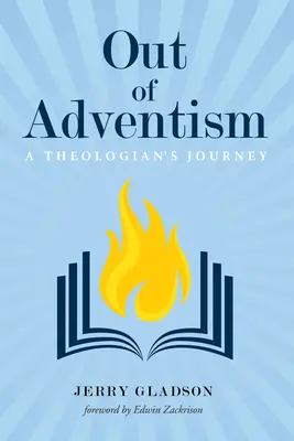 Ieșirea din adventism - Out of Adventism