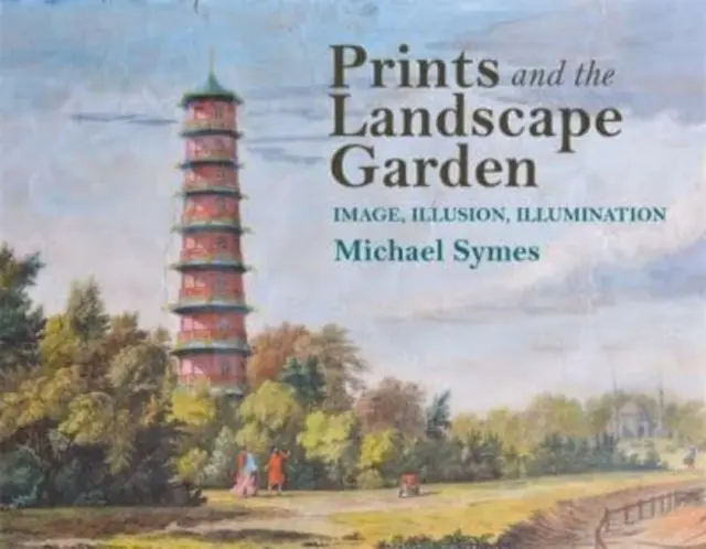 Tipăriturile și grădina peisagistică - Prints and the Landscape Garden