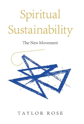 Sustenabilitatea spirituală: Noua mișcare - Spiritual Sustainability: The New Movement