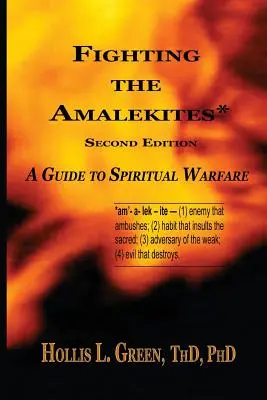Lupta cu amaleciții: Un ghid al războiului spiritual - Fighting the Amalekites: A Guide to Spiritual Warfare