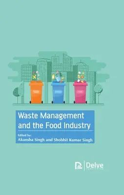 Gestionarea deșeurilor și industria alimentară - Waste Management and the Food Industry