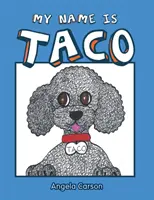 Numele meu este Taco - My Name Is Taco