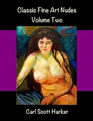 Nuduri clasice de artă plastică volumul doi - Classic Fine Art Nudes Volume Two