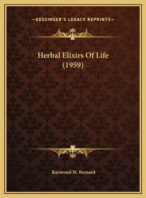 Elixiruri de viață pe bază de plante (1959) - Herbal Elixirs Of Life (1959)