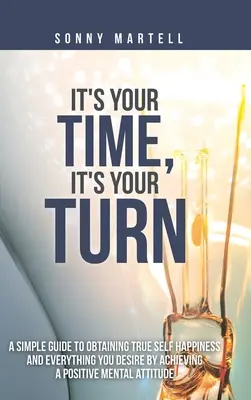 Este timpul tău, este rândul tău - It's Your Time, It's Your Turn