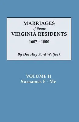 Căsătoriile unor rezidenți din Virginia, vol. II - Marriages of Some Virginia Residents, Vol. II
