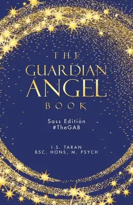 Cartea îngerului păzitor: Sass Edition #Thegab - The Guardian Angel Book: Sass Edition #Thegab