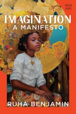 Imaginația: Un manifest - Imagination: A Manifesto