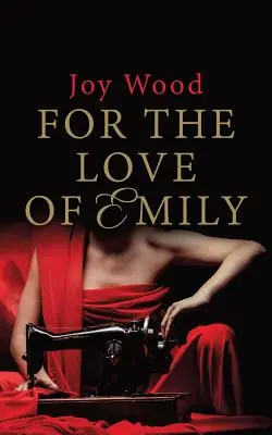 Din dragoste pentru Emily - For the Love of Emily