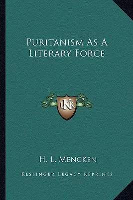 Puritanismul ca forță literară - Puritanism As A Literary Force