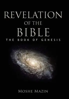 Revelația Bibliei: Cartea Genezei - Revelation of the Bible: The Book of Genesis