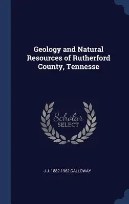 Geologia și resursele naturale ale comitatului Rutherford, Tennesse - Geology and Natural Resources of Rutherford County, Tennesse