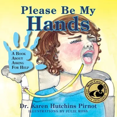 Please Be My Hands, o carte despre cum să ceri ajutor - Please Be My Hands, a Book about Asking for Help