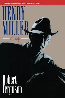 Henry Miller: O viață - Henry Miller: A Life