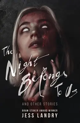 The Night Belongs to Us: Și alte povestiri - The Night Belongs to Us: And Other Stories