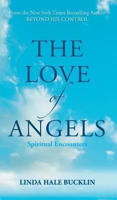 Dragostea îngerilor (Întâlniri spirituale) - The Love of Angels (Spiritual Encounters)