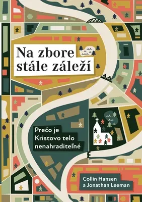 Na zbore stle zlez (Biserica Redescoperă) (slovacă): De ce trupul lui Hristos este esențial - Na zbore stle zlez (Rediscover Church) (Slovak): Why the Body of Christ Is Essential