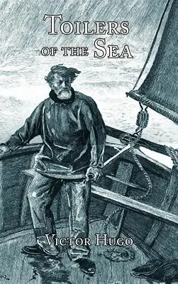 Muncitorii mării (Toilers of the Sea) - Toilers of the Sea