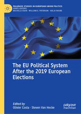 Sistemul politic al UE după alegerile europene din 2019 (The Eu Political System After the 2019 European Elections) - The Eu Political System After the 2019 European Elections