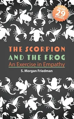 Scorpionul și broasca: un exercițiu de empatie - The Scorpion And The Frog: An Exercise in Empathy