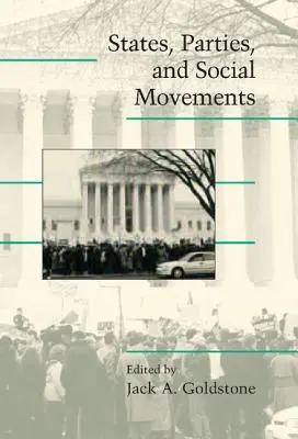 State, partide și mișcări sociale - States, Parties, and Social Movements