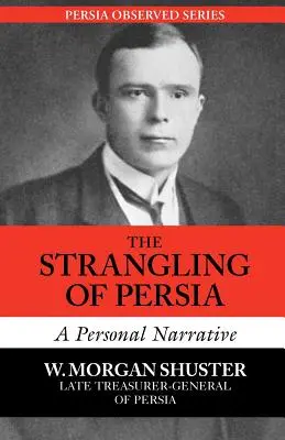 Strangularea Persiei - The Strangling of Persia