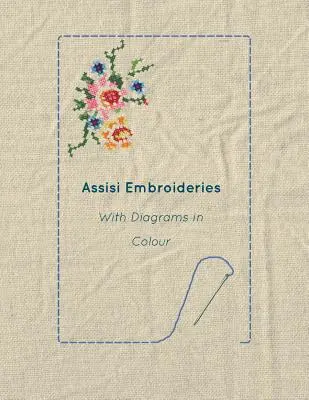 Broderii Assisi - cu diagrame în culori - Assisi Embroideries - With Diagrams in Colour