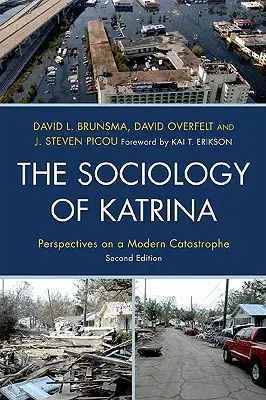 Sociologia Katrinei: Perspective asupra unei catastrofe moderne - The Sociology of Katrina: Perspectives on a Modern Catastrophe