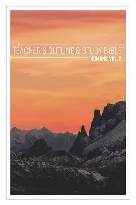 Biblia de studiu și de prezentare a învățătorului: Romani Vol. 2 - The Teacher's Outline & Study Bible: Romans Vol. 2