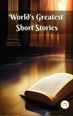 Cele mai mari povestiri din lume - World's Greatest Short Stories