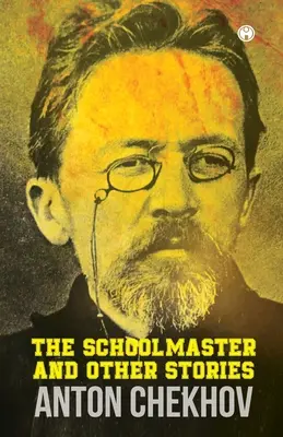 Profesorul de școală și alte povestiri - The Schoolmaster and Other Stories