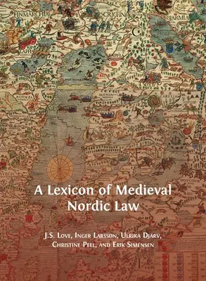 Un lexicon de drept medieval nordic - A Lexicon of Medieval Nordic Law