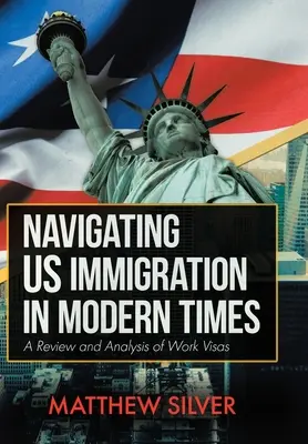 Navigarea în domeniul imigrației în SUA în vremurile moderne: O revizuire și o analiză a vizelor de muncă - Navigating US Immigration in Modern Times: A Review and Analysis of Work Visas