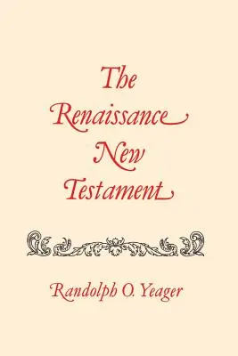 Noul Testament al Renașterii: Matei 1-8 - The Renaissance New Testament: Matthew 1-8