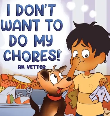 Nu vreau să-mi fac treburile! - I Don't Want to Do My Chores!