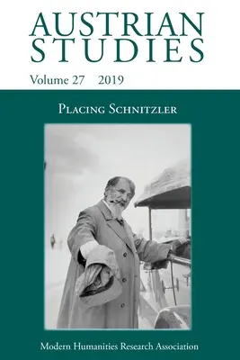 Studii austriece 27: Plasarea lui Schnitzler - Austrian Studies 27: Placing Schnitzler