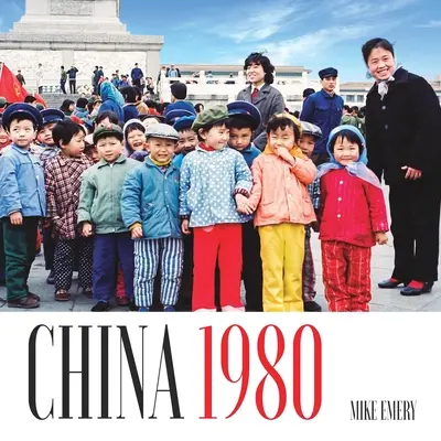 China 1980: Imagini din altă epocă - China 1980: Pictures From Another Era
