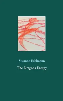 Energia dragonilor - The Dragons Energy