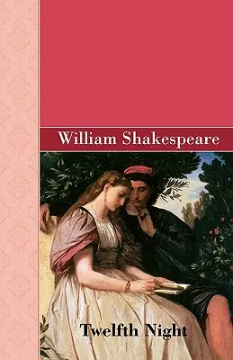 A douăsprezecea noapte - Twelfth Night